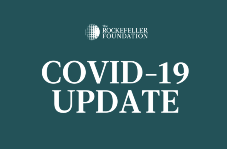 The Rockefeller Foundation Commits $20 million in COVID-19 Assistance to Strengthen Global Pandemic Preparedness and Support