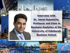 Video Interview with Dr Jamal Ouenniche, Professor & Chair in Business Analytics, University of Edinburgh – Business Analytics, AI Data Road Maps