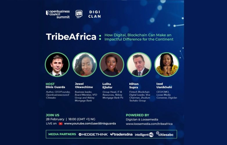 Live Event: Tribe Africa  – How Digital, Blockchain and 4IR Can Make an Impactful Difference Debuts February 28 on Dinis Guarda YouTube Channel