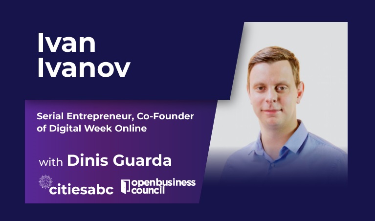 Ivan Ivanov, Serial Entrepreneur, Co-Founder of Digital Week Online, Upstudy Group And Uvecon