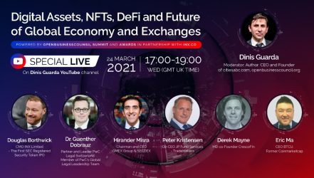 LIVE Event: Digital Assets, NFTs, DeFi and The Future of Global Economy and Exchanges On Dinis Guarda YouTube Channel