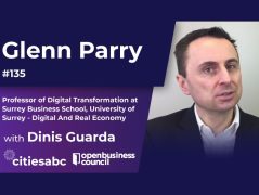 Glenn Parry, Professor of Digital Transformation at University of Surrey – Digital And Real Economy