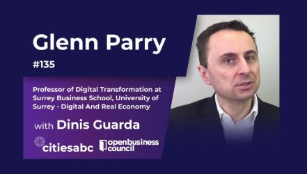 Glenn Parry, Professor of Digital Transformation at University of Surrey – Digital And Real Economy