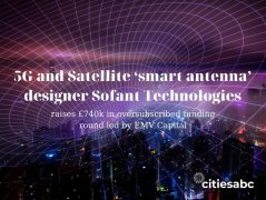 5G And Satellite ‘Smart Antenna’ Designer Sofant Technologies Raises £740k In Oversubscribed Funding Round Led By EMV Capital