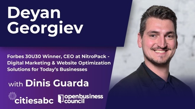 Interview with Deyan Georgiev – Forbes 30U30 Winner, CEO at NitroPack – Digital Marketing & Website Optimization Solutions For Today’s Businesses