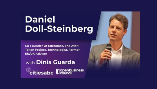 Daniel Doll-Steinberg, Co-Founder Of EdenBase, The Atari Token Project, Technologist, Former EU/UK Advisor