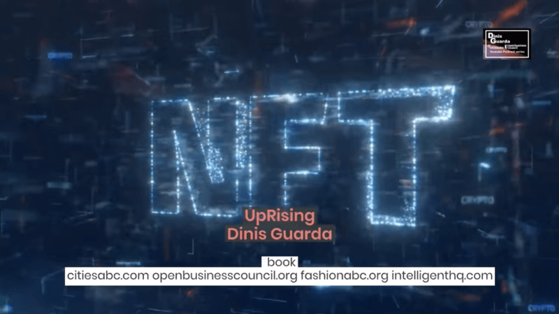 NTFs Uprising – The citiesabc Ultimate Guide To Non-Fungible-Tokens By Dinis Guarda And Guests