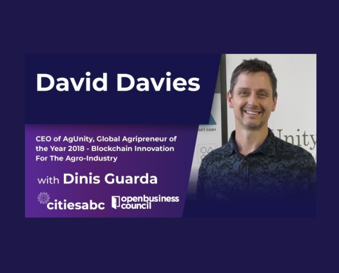 David Davies, AgUnity, Agripreneur, Global Agripreneur of the Year, Blockchain, Innovation, Agro-Industry, Hi-tech agriculture, UNSGs, FAC, Future Agro Challenge, Digital Transformation