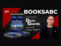 A Comprehensive Capsule In Leadership: Booksabc Review Of International Bestseller “The Leadership Challenge” By Dinis Guarda