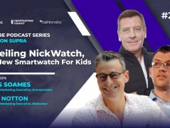 A Smartwatch for Children’s Digial Health: Hilton Supra Interviews James Soames and Mark Notton For NickWatch