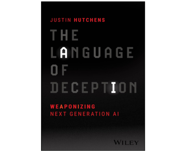 Justin Hutchens Explores The Deception Of Next-Gen Technologies In ‘The Language of Deception’